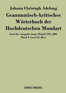 Grammatisch-kritisches Woerterbuch der Hochdeutschen Mundart - 2878626077