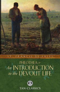 Philothea; Or an Introduction to the Devout Life - 2874072861