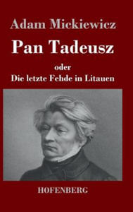 Pan Tadeusz oder Die letzte Fehde in Litauen - 2867115385