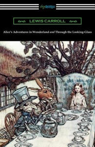 Alice's Adventures in Wonderland and Through the Looking-Glass (with the complete original illustrations by John Tenniel) - 2866532070
