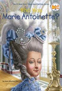 Who Was Marie Antoinette? - 2876542519