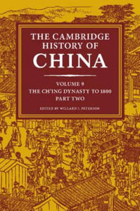 Cambridge History of China: Volume 9, The Ch'ing Dynasty to 1800, Part 2 - 2872730781