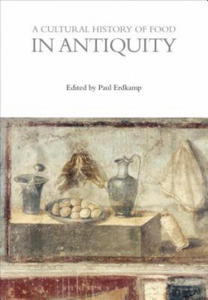 Cultural History of Food in Antiquity - 2867133947