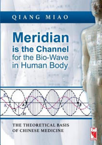 Meridian is the Channel for the Bio-Wave in Human Body - 2878173783