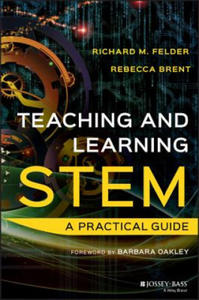 Teaching and Learning STEM - A Practical Guide - 2863745697