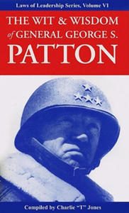 Wit & Wisdom of General George S. Patton - 2871791667