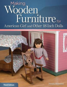 Making Wooden Furniture for American Girl (R) and Other 18-Inch Dolls, 3rd Edition - 2878795696
