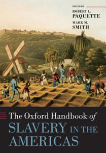 Oxford Handbook of Slavery in the Americas - 2876026366