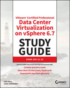 VMware (R) Certified Professional-Data Center Virtualization on vSphere 6.7 Exam 2V0-21.19 Study Guide - 2871896684