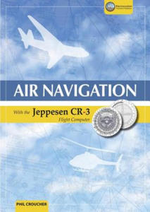 Air Navigation with the Jeppesen Cr-3 - 2867108573