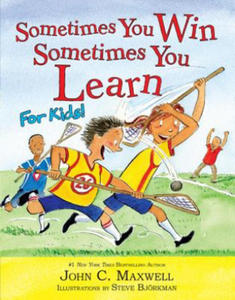 Sometimes You Win - Sometimes You Learn For Kids - 2874445888