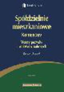 Spdzielnie mieszkaniowe. Komentarz. Wzory wnioskw i pozww sdowych - 2829393795