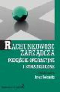 Rachunkowo zarzdcza. Podejcie operacyjne i strategiczne