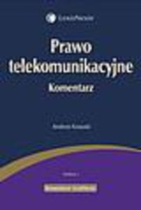 Prawo telekomunikacyjne. Komentarz