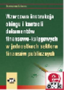 Wzorcowa instrukcja obiegu i kontroli dokumentw finansowo-ksigowych w jednostkach sektora finansw publicznych (z suplementem elektronicznym) - 2829394130