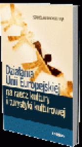 Dziaania Unii Europejskiej na rzecz kultury i turystyki kulturowej - 2829394246