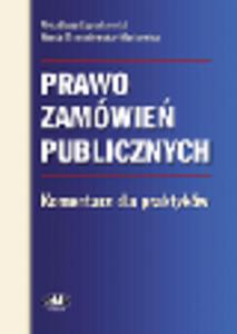 Prawo zamwie publicznych. Komentarz dla praktykw - 2829394455