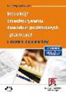 Instrukcja przechowywania dowodów podatkowych i pacowych z wzorami dokumentów 2013...
