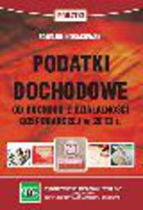 Podatki dochodowe od dochodu z dziaalnoci gospodarczej w 2013 roku - 2829394560