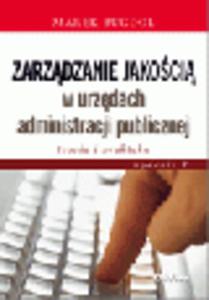 Zarzdzanie jakoci w urzdach administracji publicznej. Teoria i praktyka - 2829394596