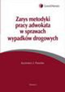 Zarys metodyki pracy adwokata w sprawach wypadkw drogowych - 2829394724