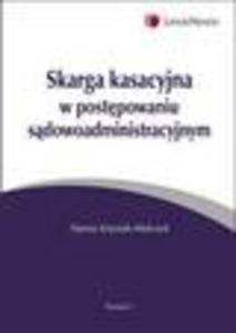 Skarga kasacyjna w postpowaniu sdowoadministracyjnym - 2829394756