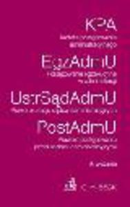 Kodeks postpowania administracyjnego. Postpowanie egzekucyjne w administracji. Prawo o ustroju sdw administracyjnych. Prawo o postpowaniu przed sdami administracyjnymi. Wydanie 13 - 2829393631