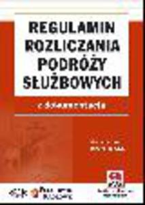 Regulamin rozliczania podry subowych z dokumentacj (z suplementem elektronicznym) - 2829393676