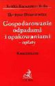 Gospodarowanie odpadami i opakowaniami - opaty Komentarz - 2829393714