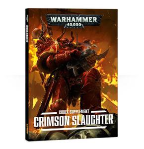 Crimson Slaughter: A Codex: Chaos Space Marines Supplement - 2823342870