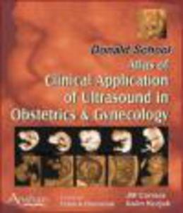 Atlas of Clinical Application of Ultrasound in Obs & Gynae - 2822222583