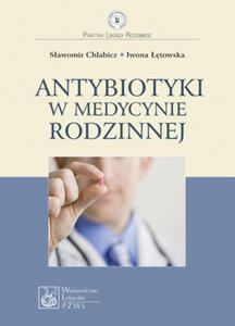 Antybiotyki w medycynie rodzinnej