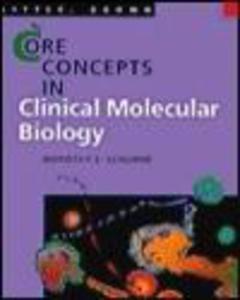 Core Concepts in Clinical Molecular Biology - 2822222831