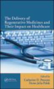 Delivery of Regenerative Medicines and Their Impact on Healt - 2822222867