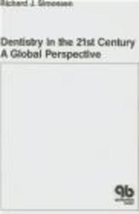 Dentistry in 21st Century Global Perspective - 2822222874