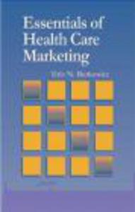 Essentials of Health Care Marketing - 2822222980