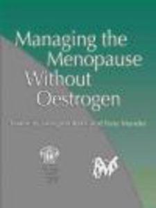 Managing the Menopause Without Oestrogen - 2822223376