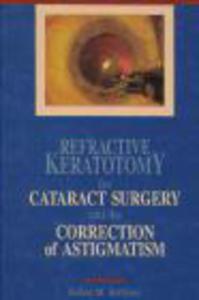 Refractive Keratotomy for Cataract Surgery & Correction of A - 2822223948