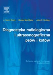 Diagnostyka radiologiczna i ultrasonograficzna psw i kotw, wyd. II - 2822224099