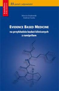 Evidence Based Medicine na przykadzie bada klinicznych z ramiprilem