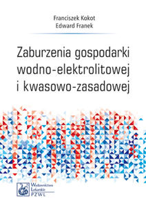 Zaburzenia gospodarki wodno-elektrolitowej i kwasowo zasadowej - 2013 - 2822224246