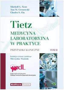 Tom II TIETZ. Medycyna Laboratoryjna w praktyce przypadki kliniczne - 2822224249