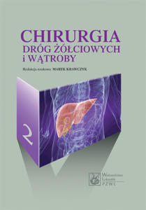 Chirurgia drg ciowych i wtroby. Tom 2 - 2822224256