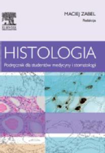 Histologia. Podrcznik dla studentw medycyny i stomatologii - 2822224268