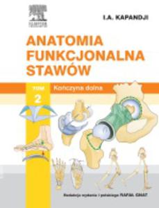 Anatomia funkcjonalna staww. Tom 2. Koczyna dolna - 2822224278