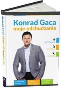 Konrad Gaca. Moje odchudzanie - 2822224412