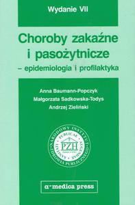 Choroby zakane i pasoytnicze - epidemiologia i profilaktyka (wydanie VII) - 2822224478