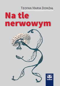 Na tle nerwowym Wyd. III - 2822224483