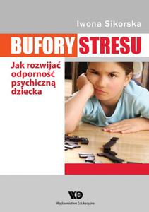 Bufory stresu Jak rozwija odporno psychiczn dziecka - 2822224535