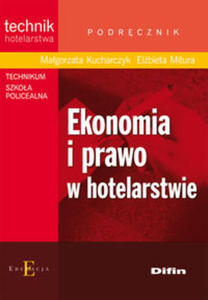 Ekonomia i prawo w hotelarstwie Podrcznik - 2822225433